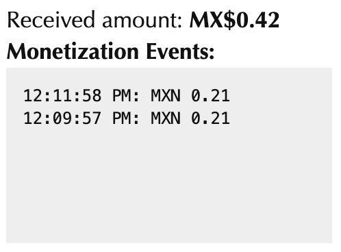 Monetization events section showing two payments of MXN 0.21
